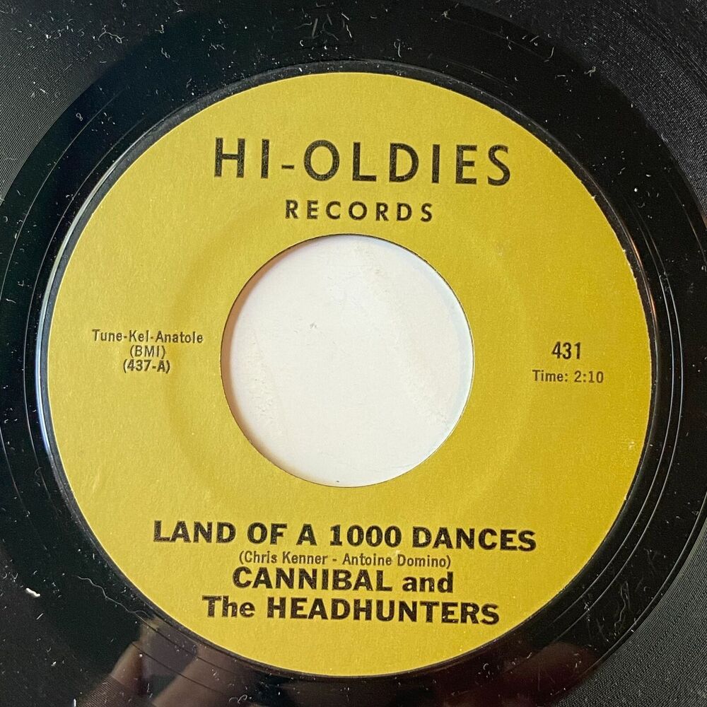 Land Of 1000 Dances Ill Show You How To Love Me Cannibal and The Headhunters